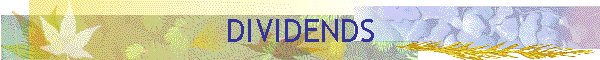 DIVIDENDS